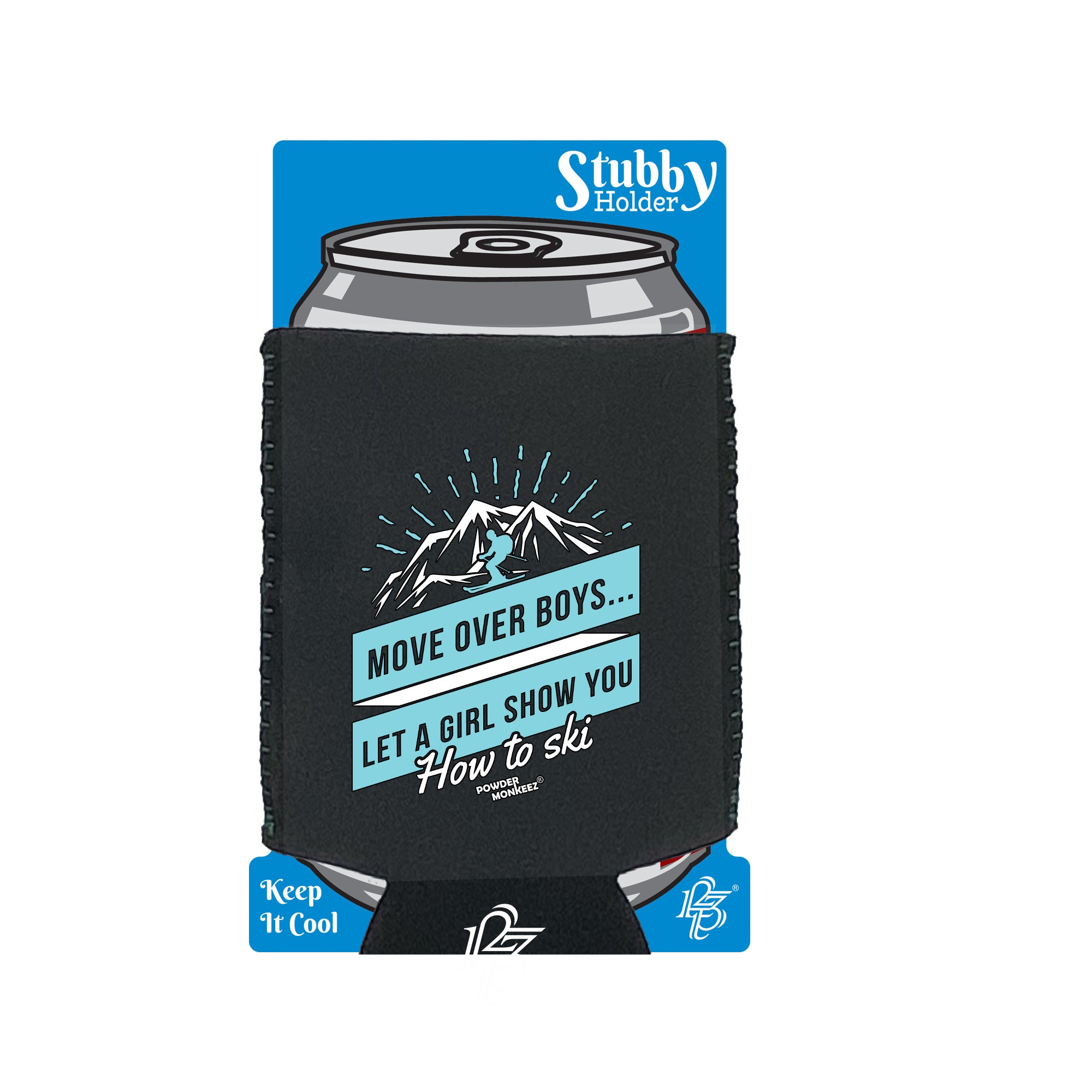 Pm Move Over Boys How To Ski - Funny Stubby Holder With Base