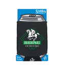 Riding Is My Choice Horse - Funny Stubby Holder With Base
