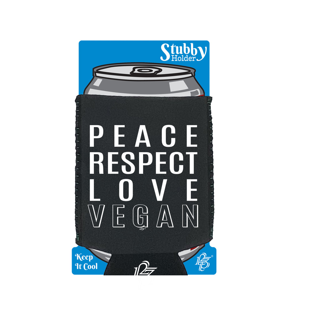 Peace Respect Love Vegan - Funny Stubby Holder With Base