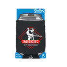 Music Is My D Of Choice Music - Funny Stubby Holder With Base