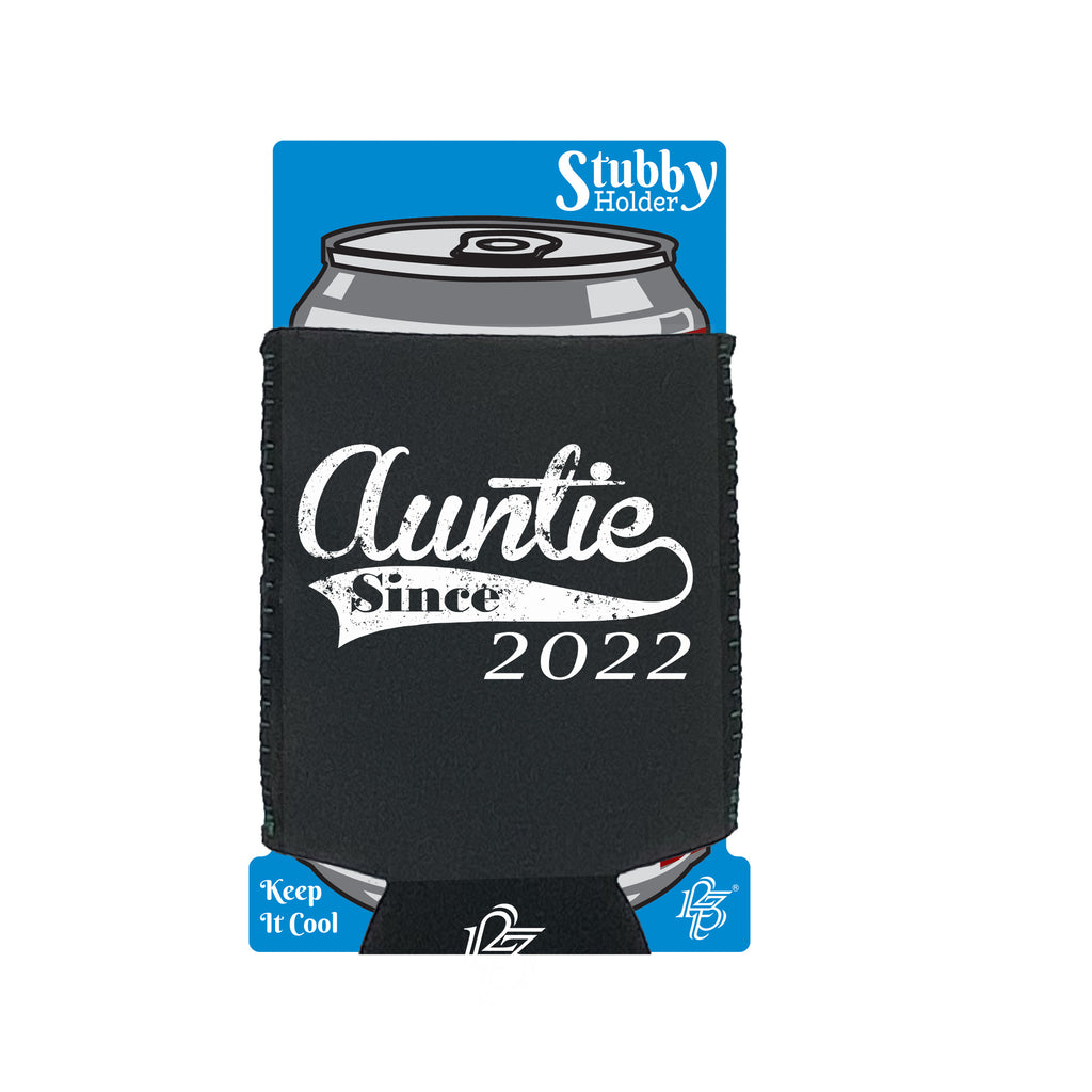 Auntie Since 2022 - Funny Stubby Holder With Base