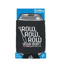 Row Row Row Your Boat - Funny Stubby Holder With Base