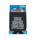 Those Burpees Were Fun Snoe - Funny Stubby Holder With Base