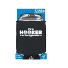 Dw Im A Hooker At The Weekends - Funny Stubby Holder With Base