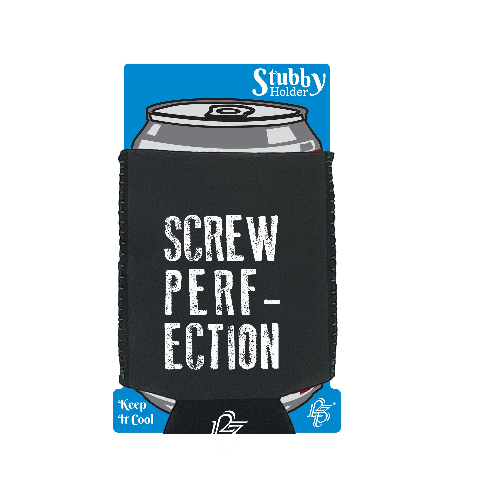 Screw Perfection - Funny Stubby Holder With Base