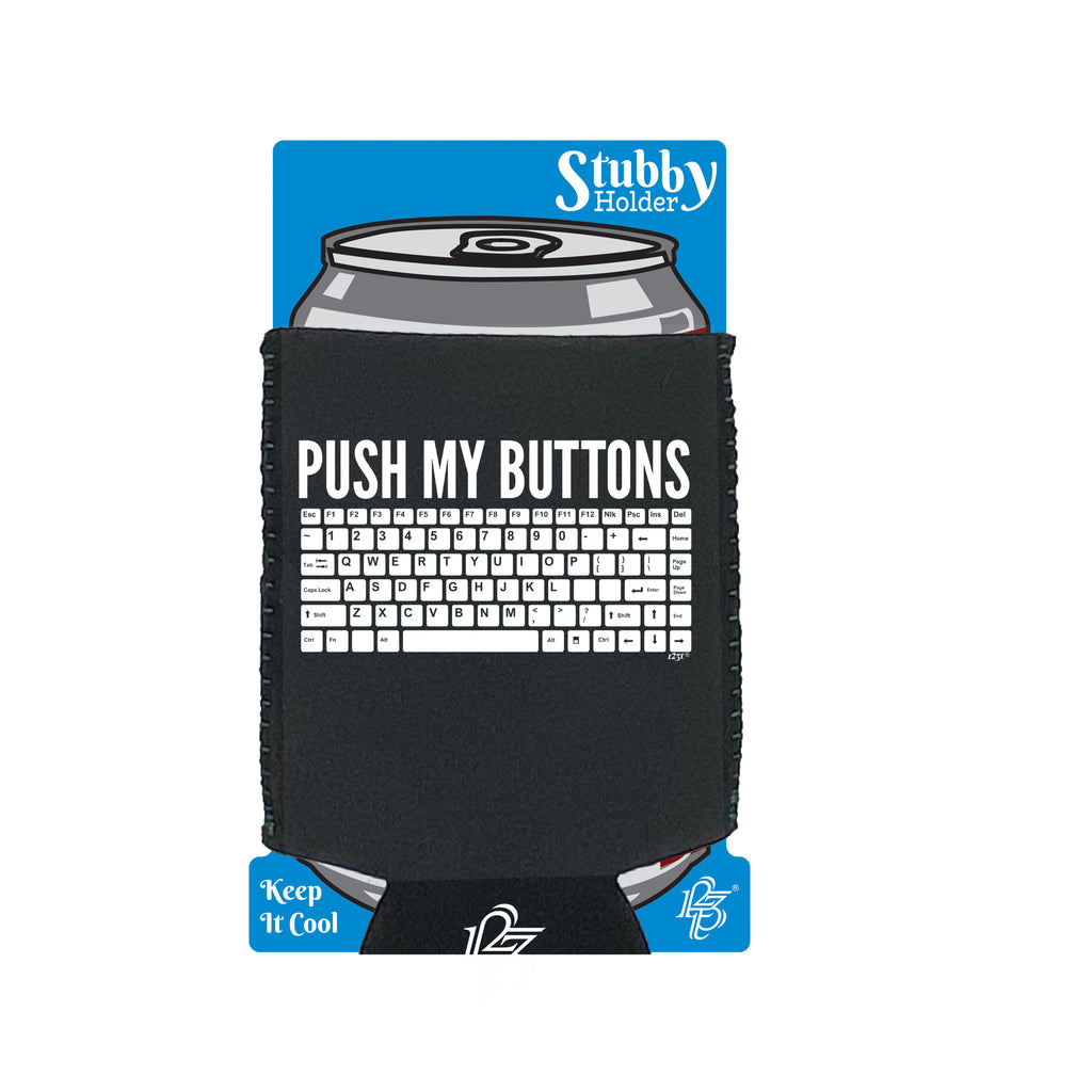 Push My Buttons - Funny Stubby Holder With Base
