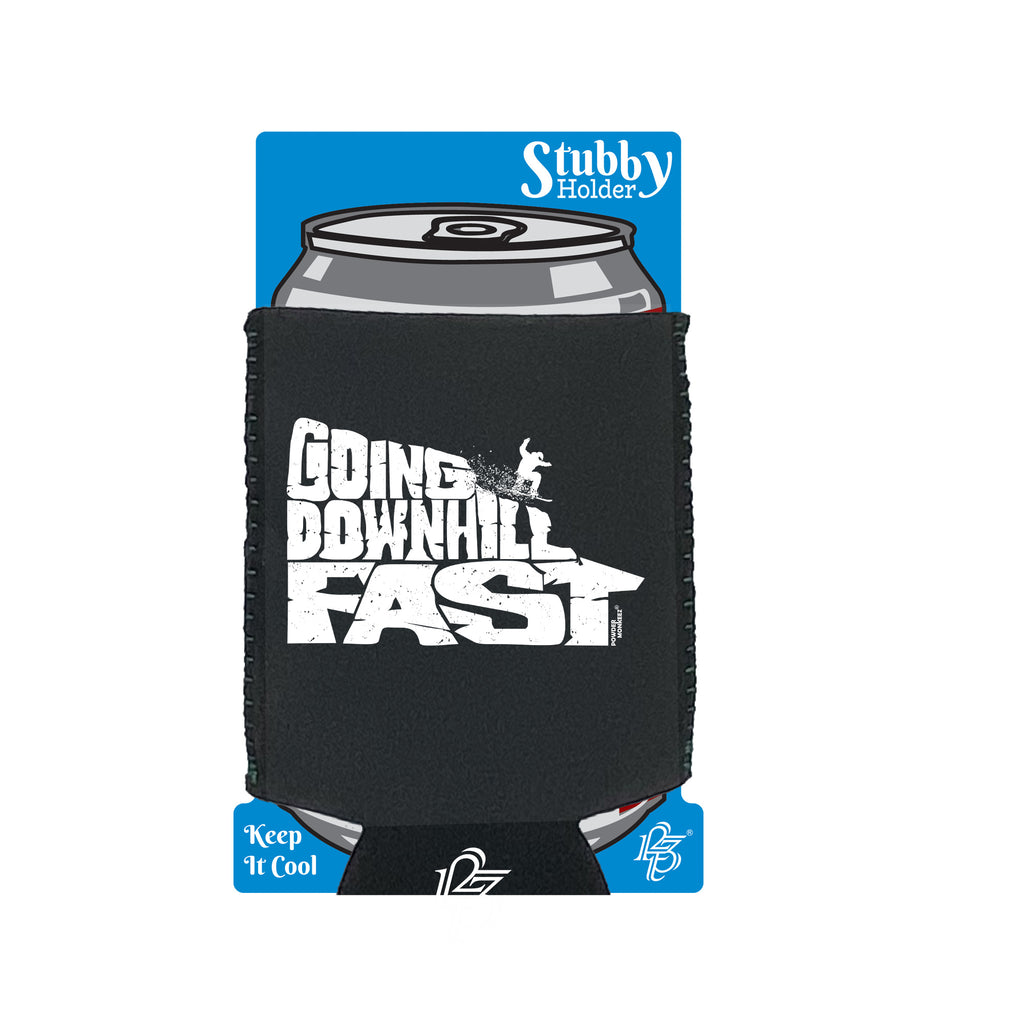 Pm Going Downhill Fast Snowboard - Funny Stubby Holder With Base