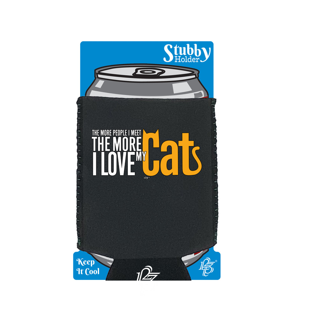 More Love My Cat - Funny Stubby Holder With Base