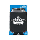 Legends Are Born In March - Funny Stubby Holder With Base