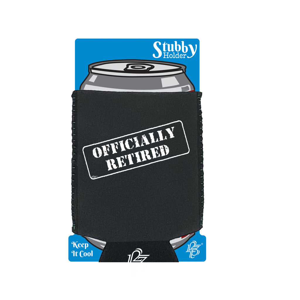 Officially Retired - Funny Stubby Holder With Base