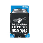 Drummers Love To Bang Music Drum - Funny Stubby Holder With Base