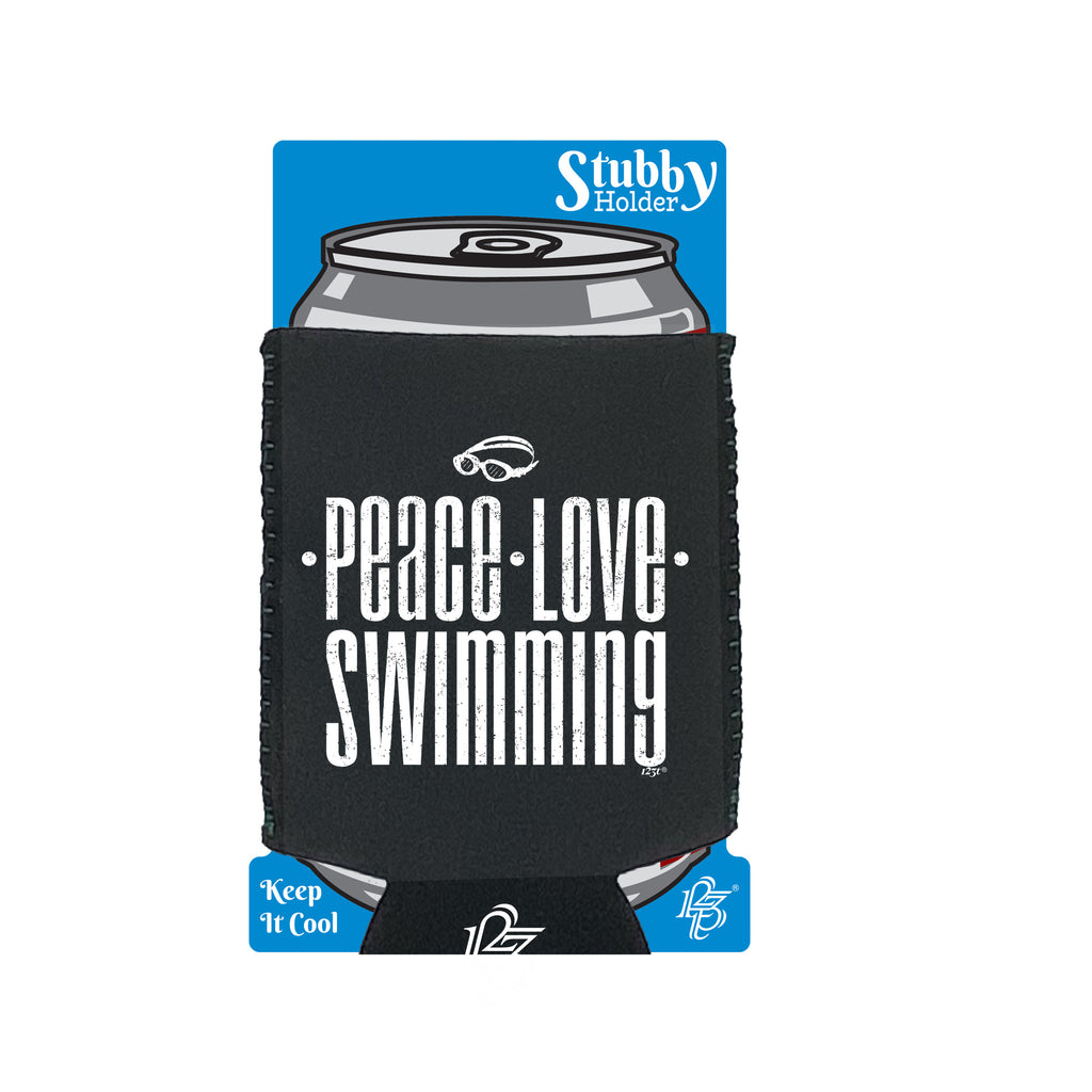 Peace Love Swimming - Funny Stubby Holder With Base