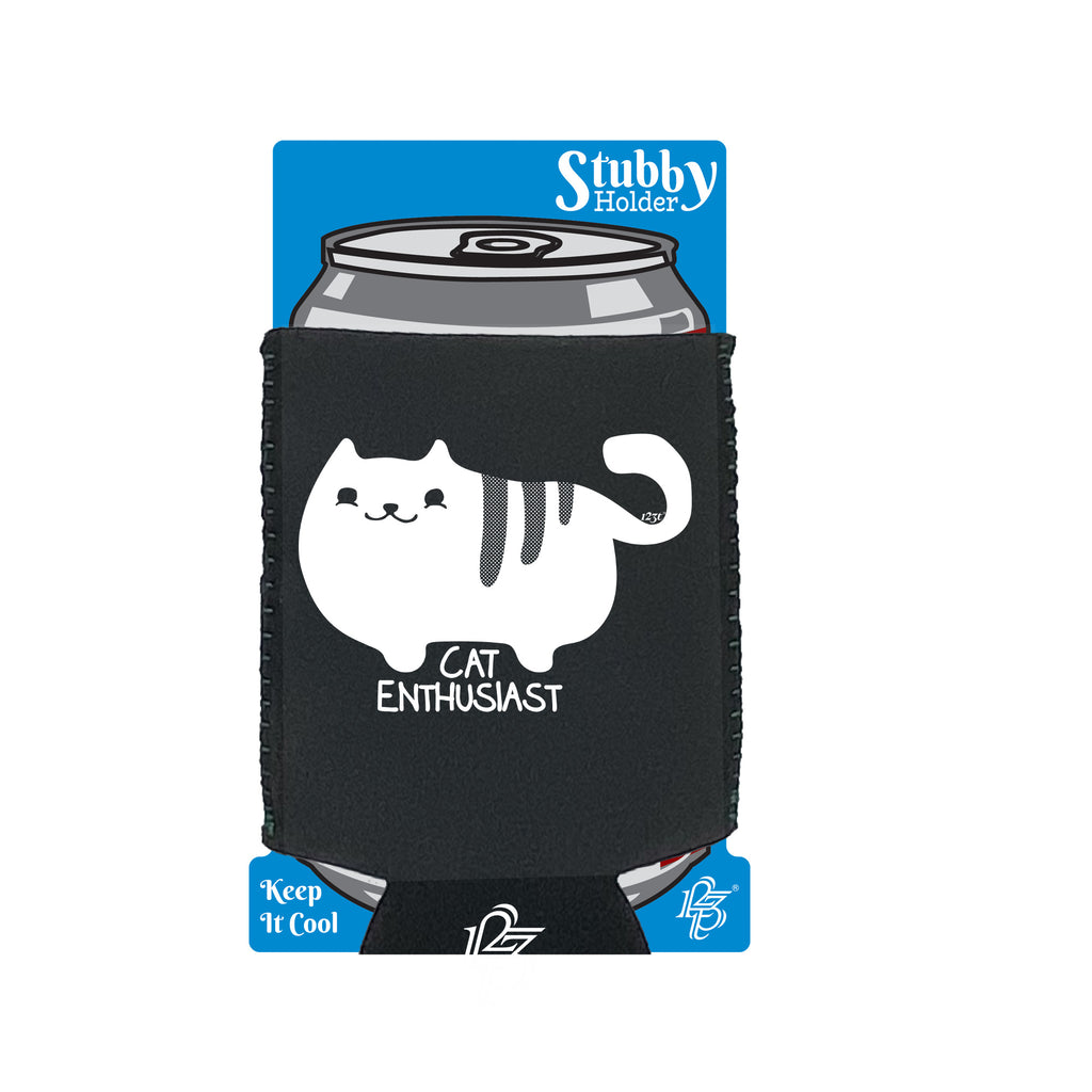 Cat Enthusiast - Funny Stubby Holder With Base