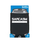 Sarcasm Is One Of The Services Offer# - Funny Stubby Holder With Base