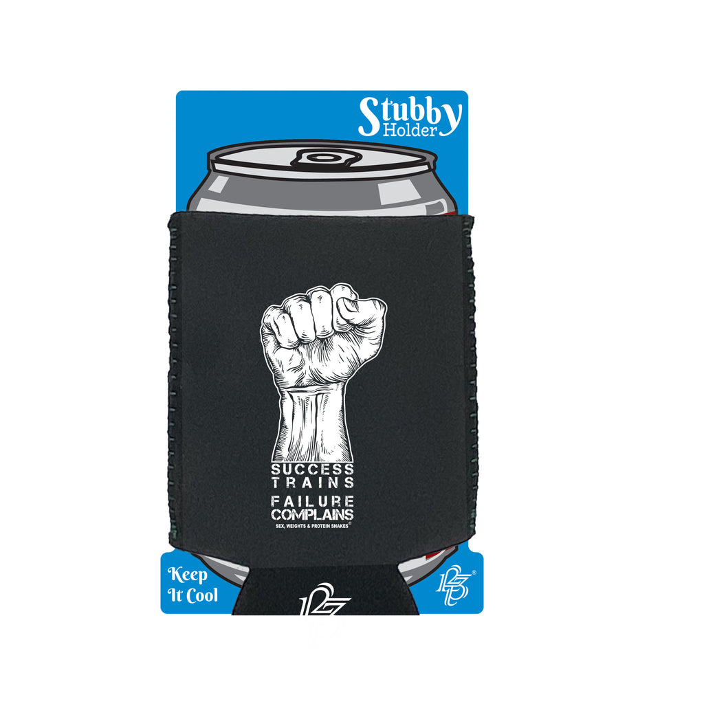 Swps Success Trains Failure Complains - Funny Stubby Holder With Base
