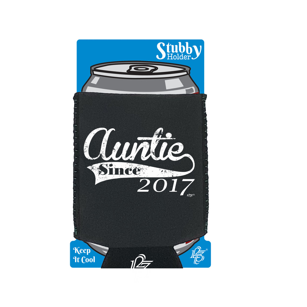 Auntie Since 2017 - Funny Stubby Holder With Base