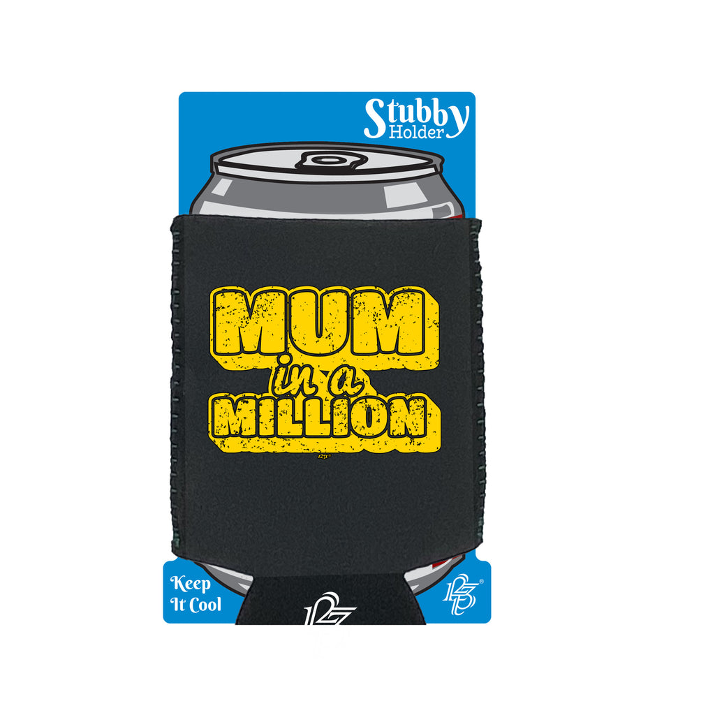 Mum In A Million - Funny Stubby Holder With Base