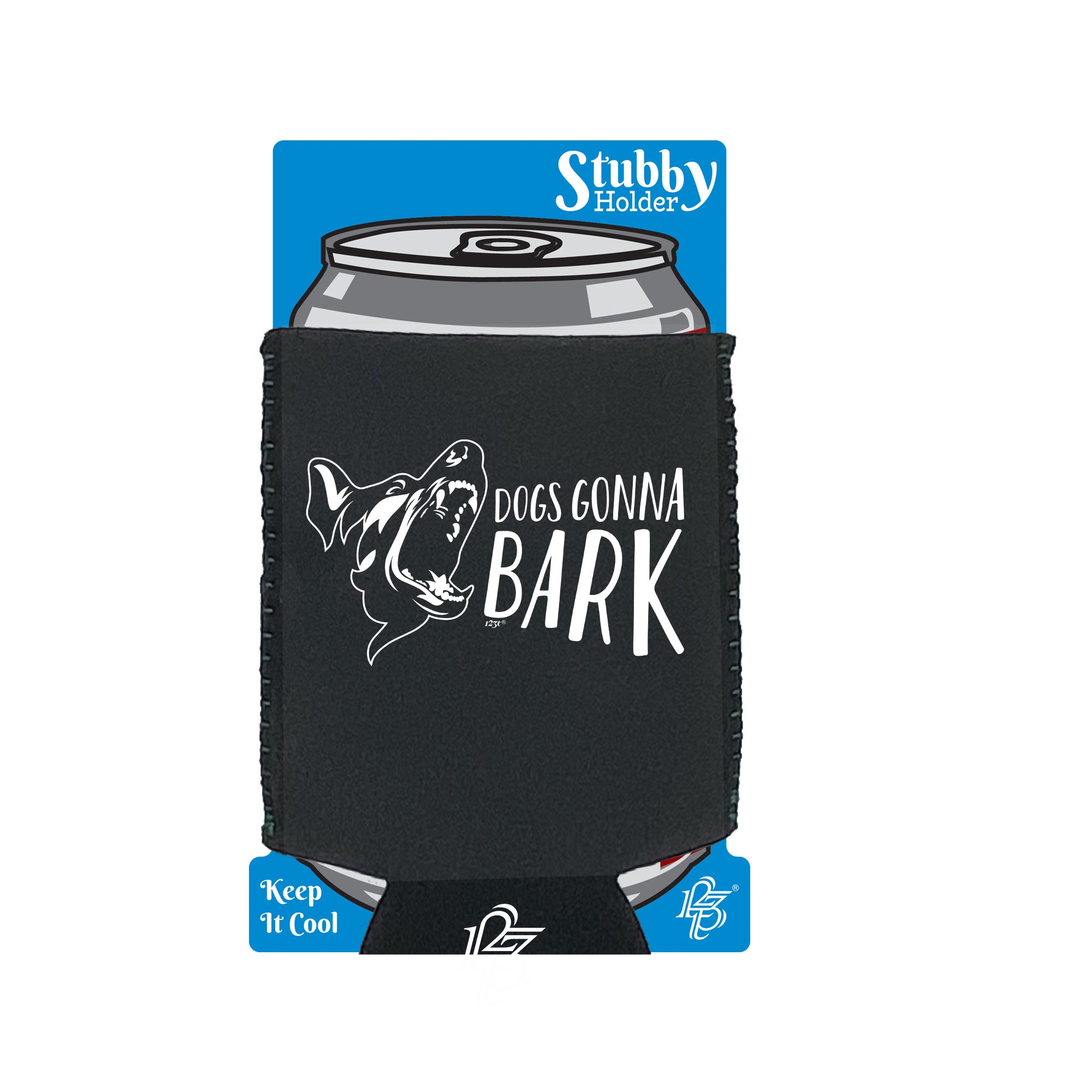Dog Gonna Bark - Funny Stubby Holder With Base
