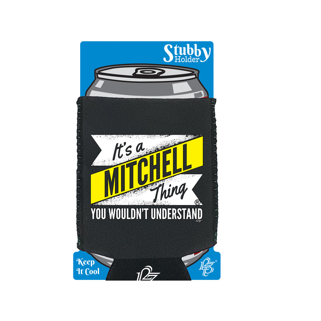 Mitchell V2 Surname Thing - Funny Stubby Holder With Base