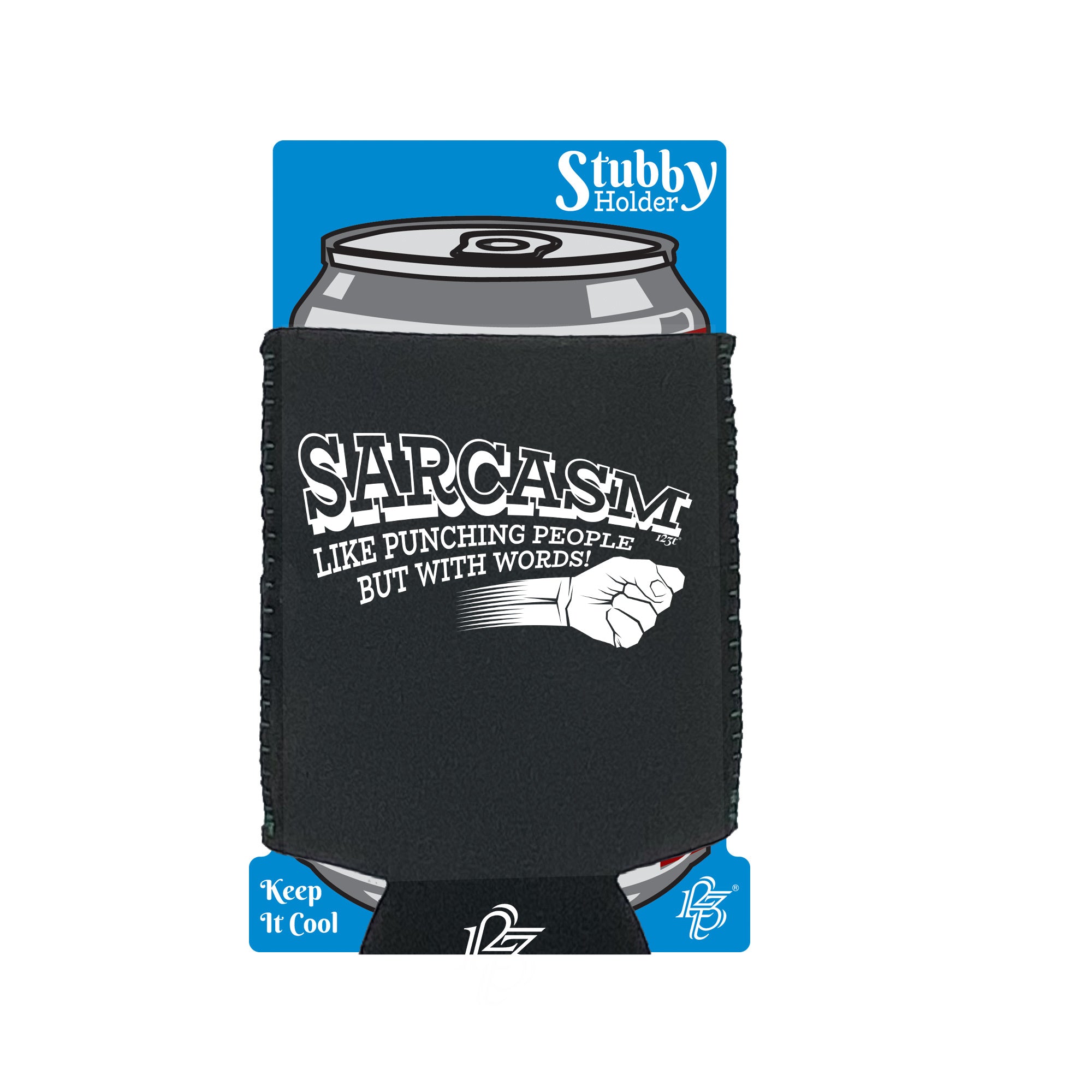 Sarcasm Like Punching People But With Words - Funny Stubby Holder With Base