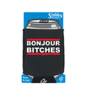 Bonjour B!Tches - Funny Stubby Holder With Base