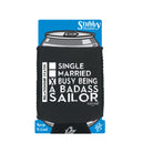 Ob Relationship Status Badass Sailor - Funny Stubby Holder With Base