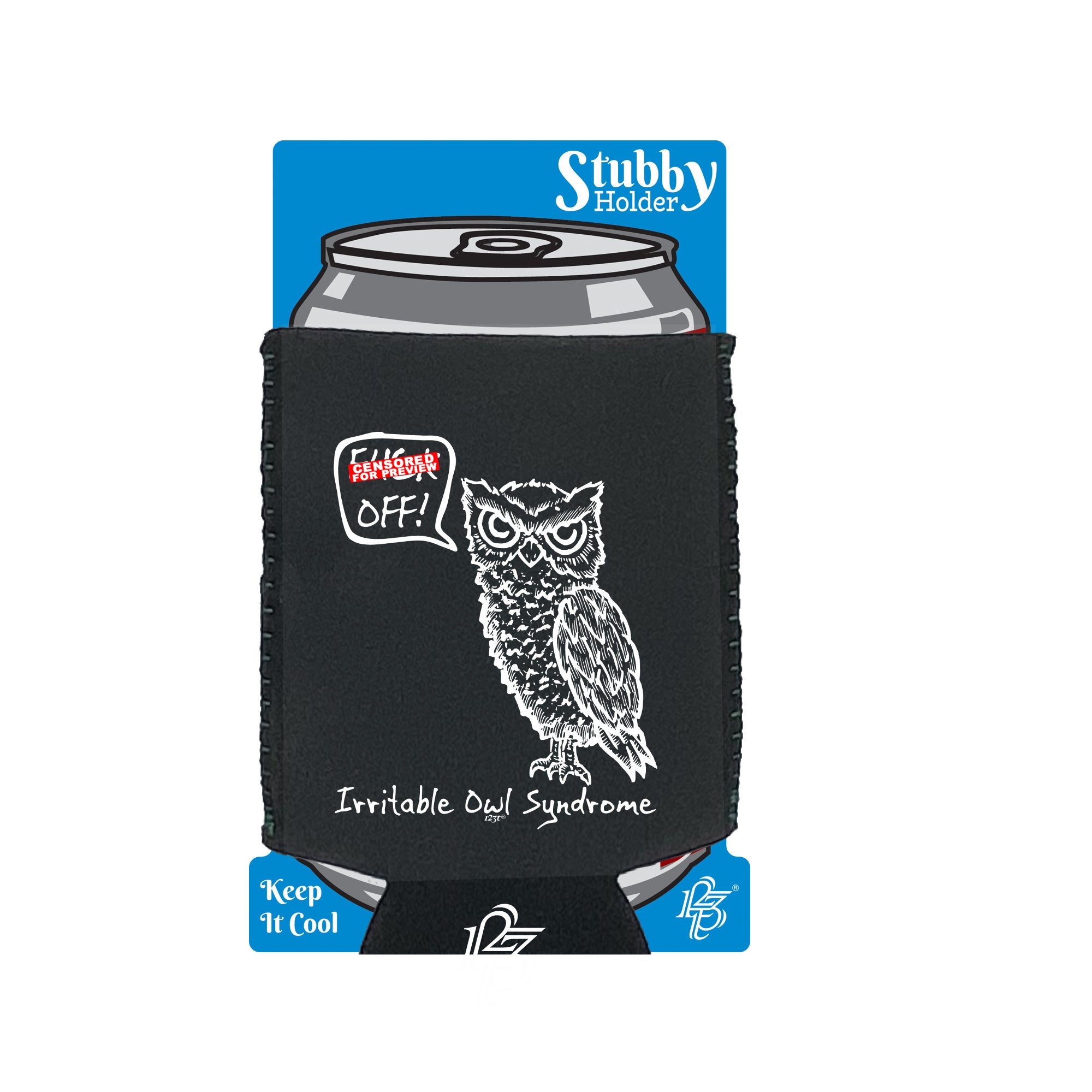 Irritable Owl Syndrome - Funny Stubby Holder With Base