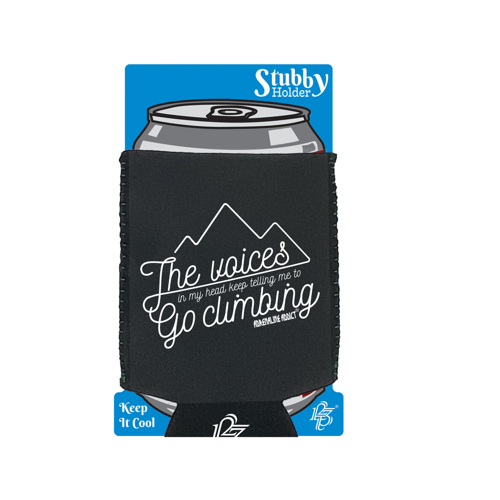 Aa The Voices In My Head Go Climbing - Funny Stubby Holder With Base