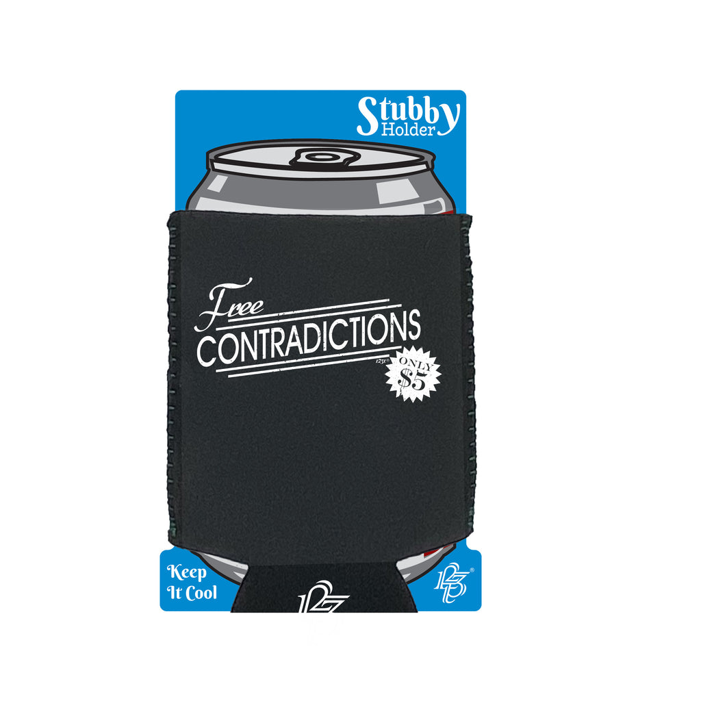 Free Contradictions - Funny Stubby Holder With Base