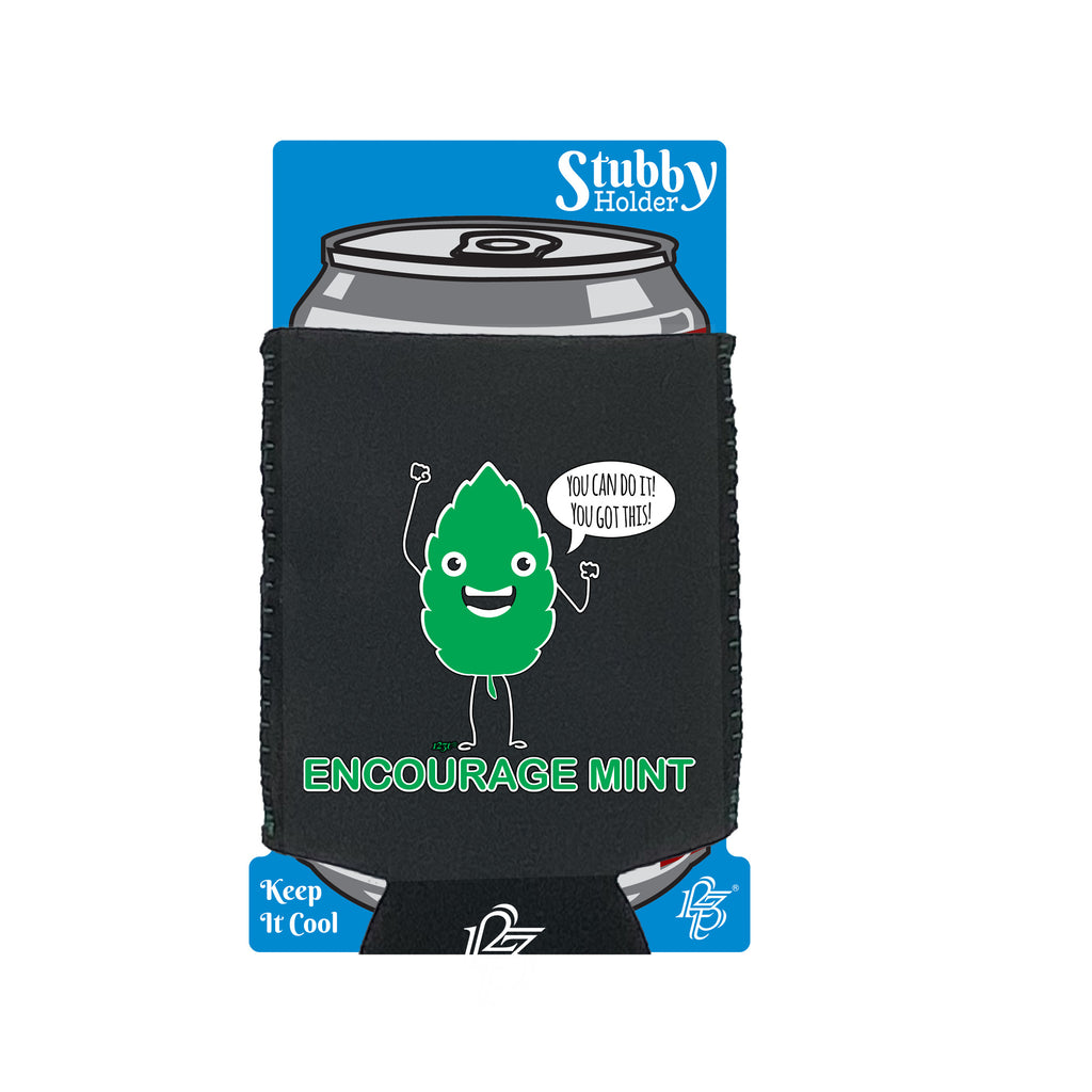 Encourage Mint - Funny Stubby Holder With Base