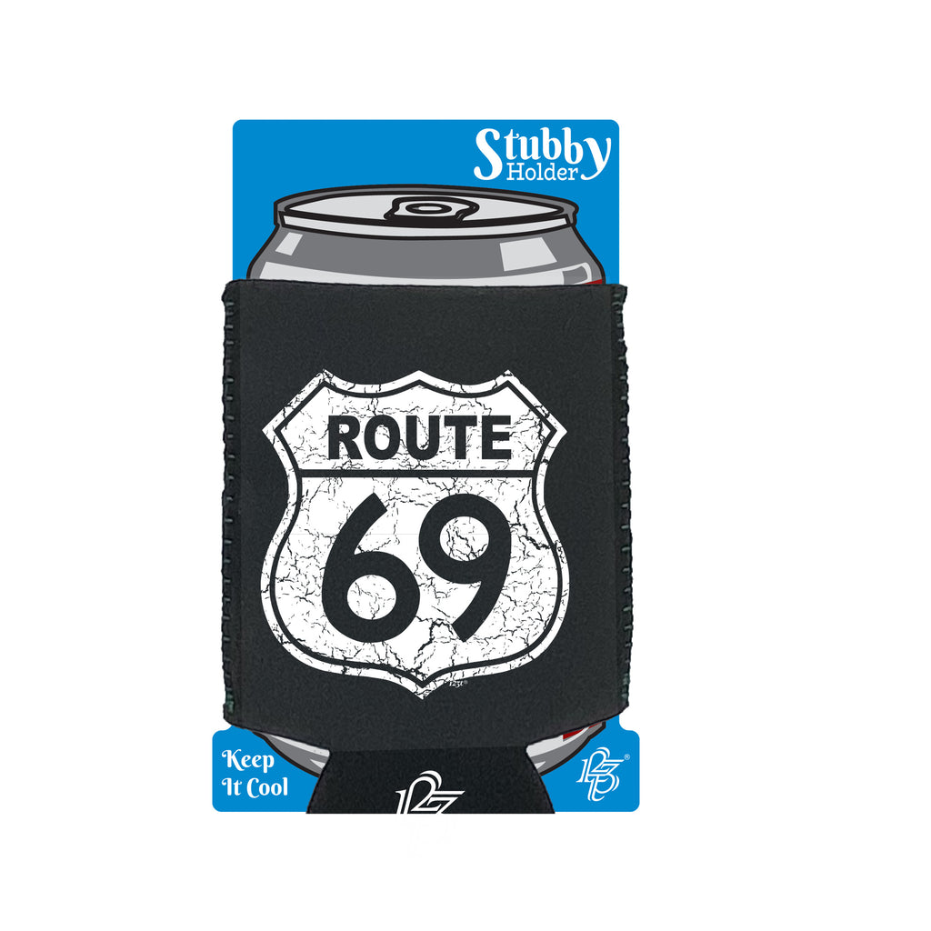 Route 69 Sign - Funny Stubby Holder With Base