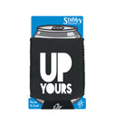 Up Yours - Funny Stubby Holder With Base
