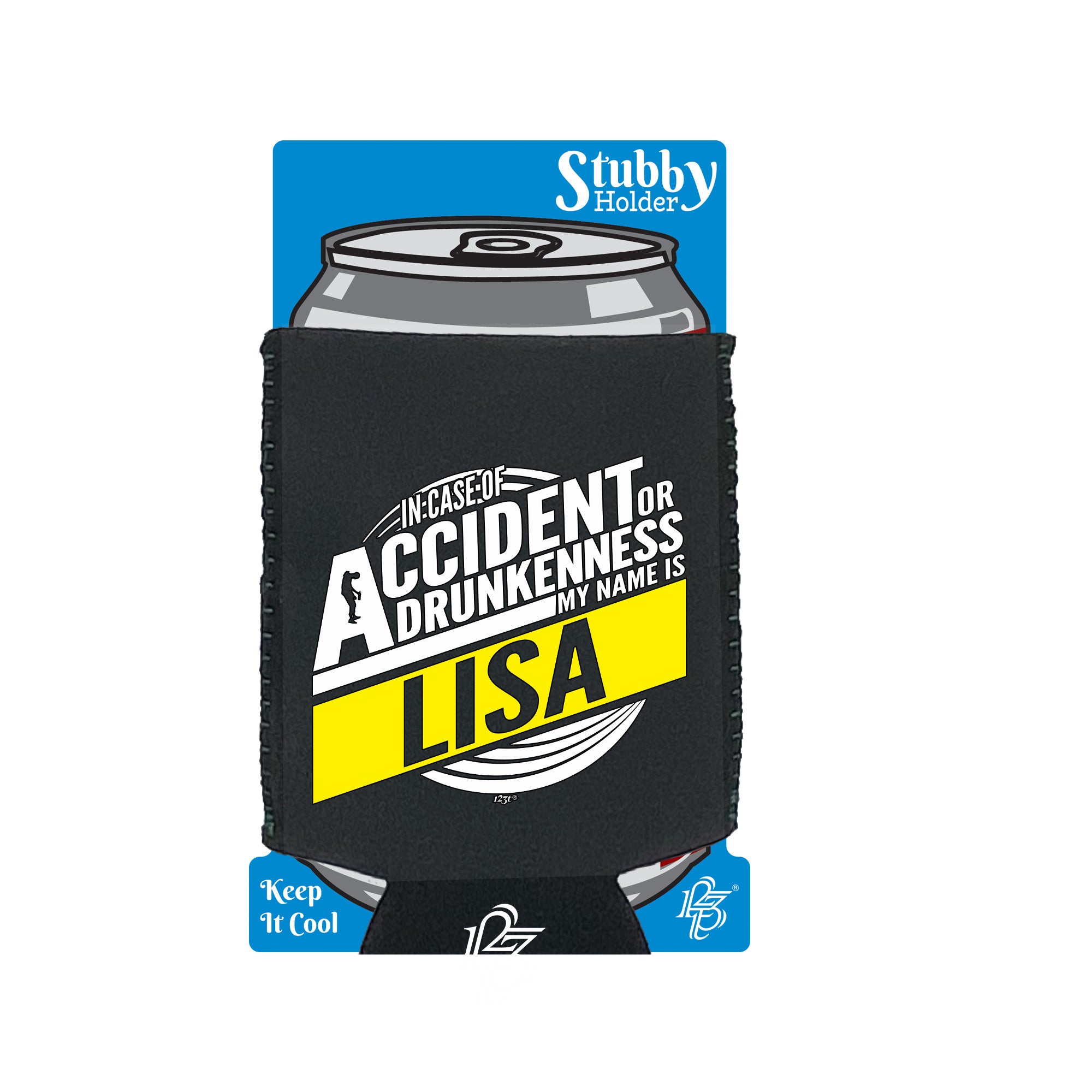 In Case Of Accident Or Drunkenness Lisa - Funny Stubby Holder With Base
