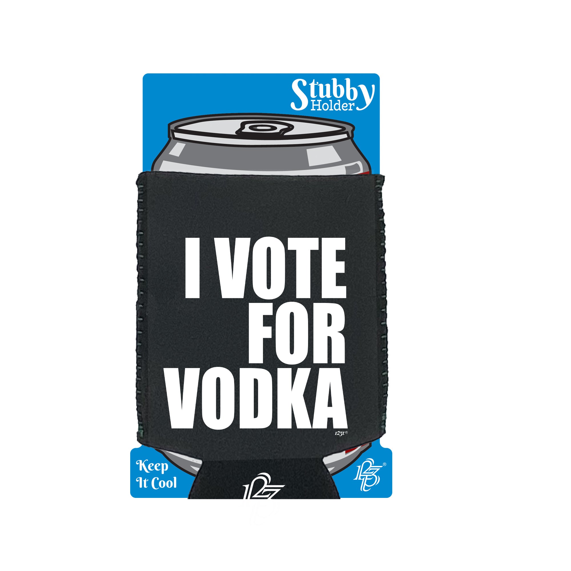 Vote For Vodka - Funny Stubby Holder With Base