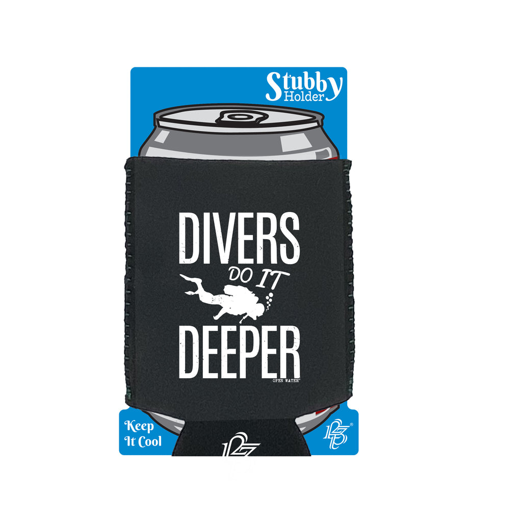 Ow Divers Do It Deeper - Funny Stubby Holder With Base