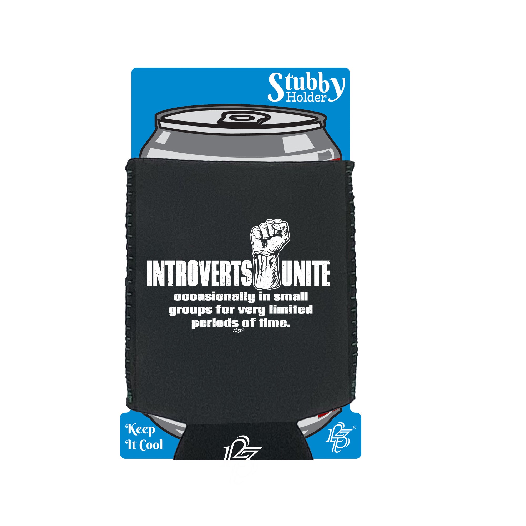 Introverts Unite Occasionally - Funny Stubby Holder With Base