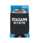 Italians Do It Better - Funny Stubby Holder With Base
