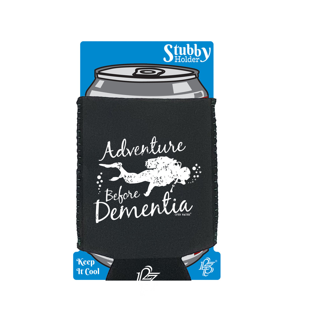 Ow Adventure Before Dementia Scuba - Funny Stubby Holder With Base