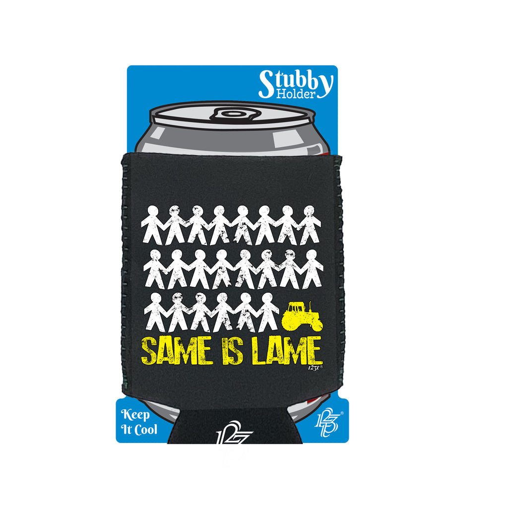 Same Is Lame Tractor - Funny Stubby Holder With Base