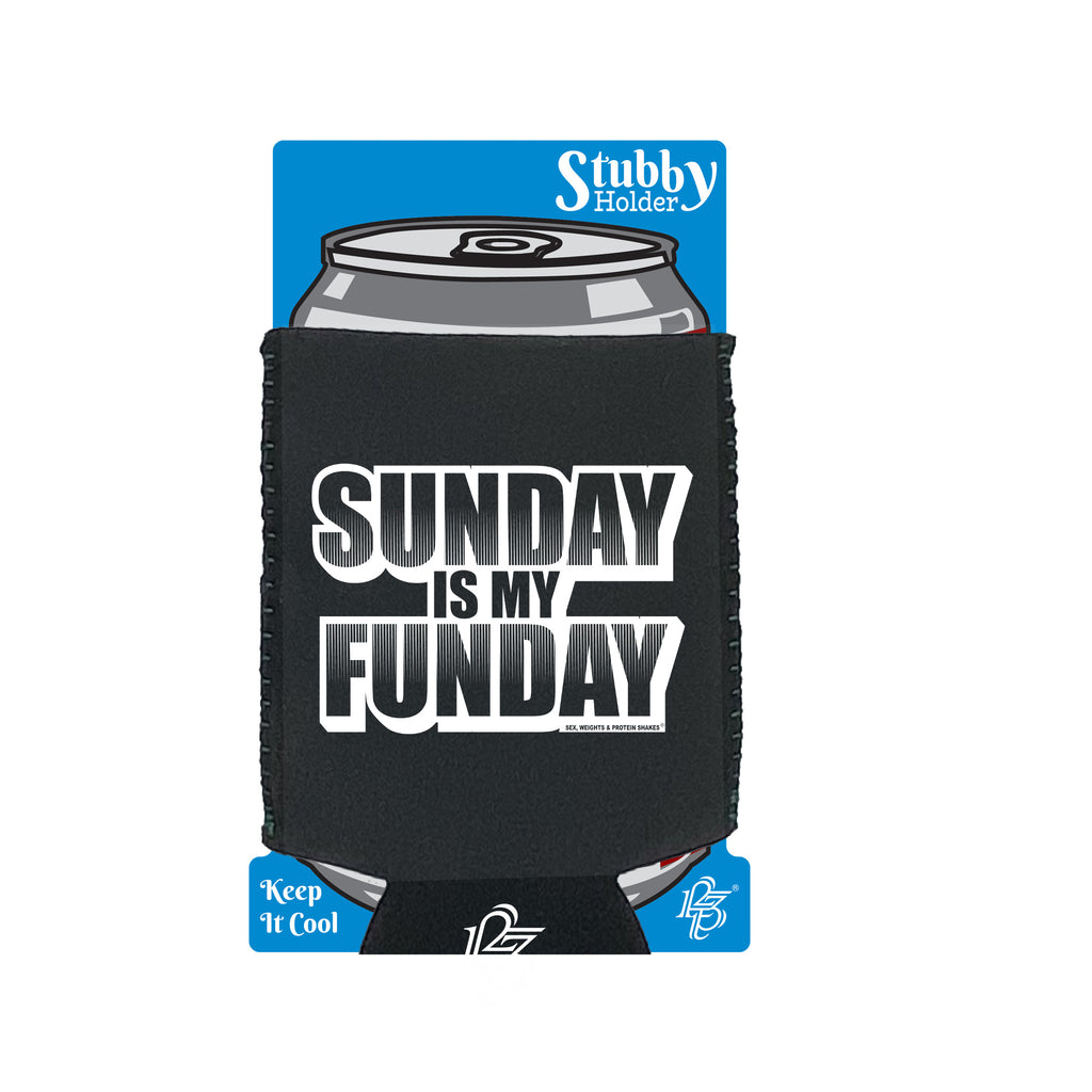 Swps Sunday Is My Funday - Funny Stubby Holder With Base