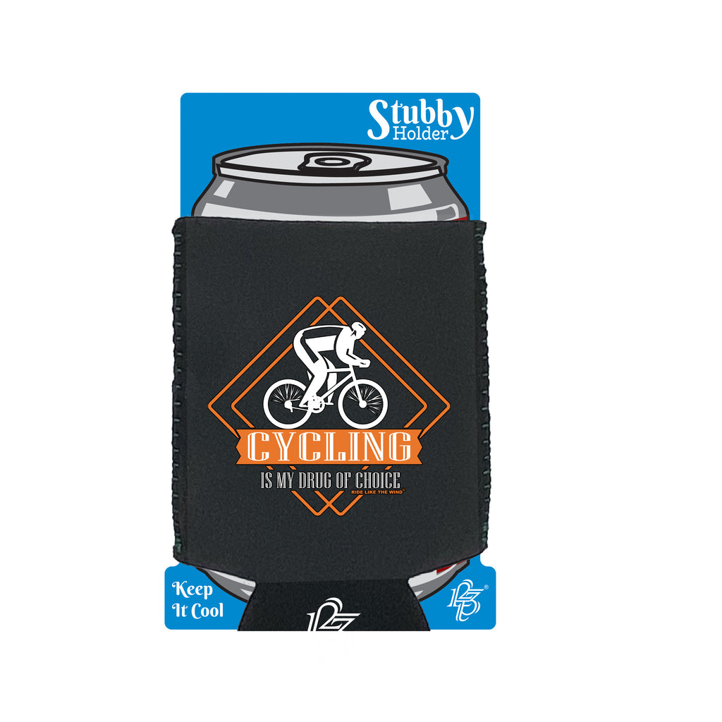 Rltw Cycling Is My Drug Of Choice - Funny Stubby Holder With Base