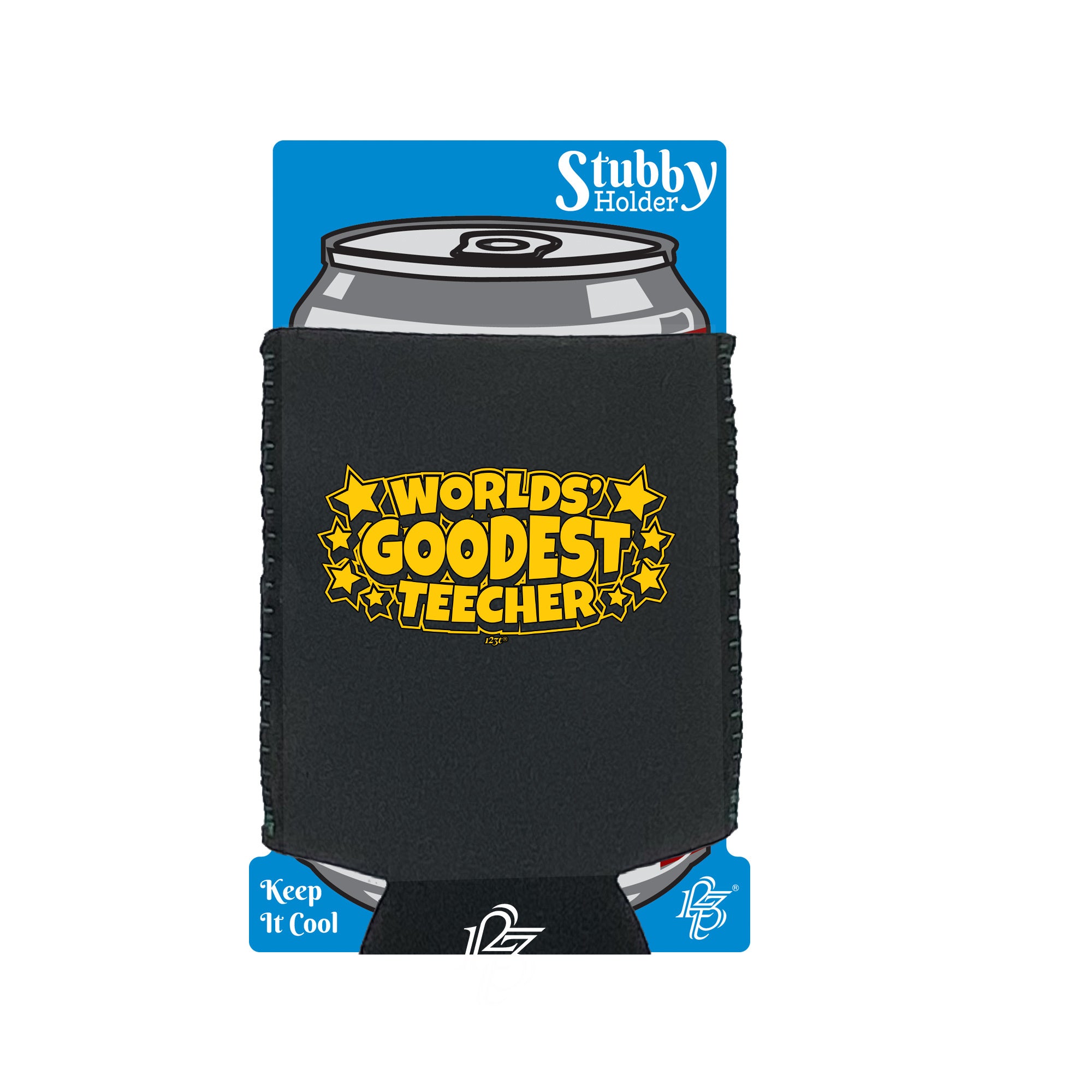 Worlds Goodest Teecher - Funny Stubby Holder With Base