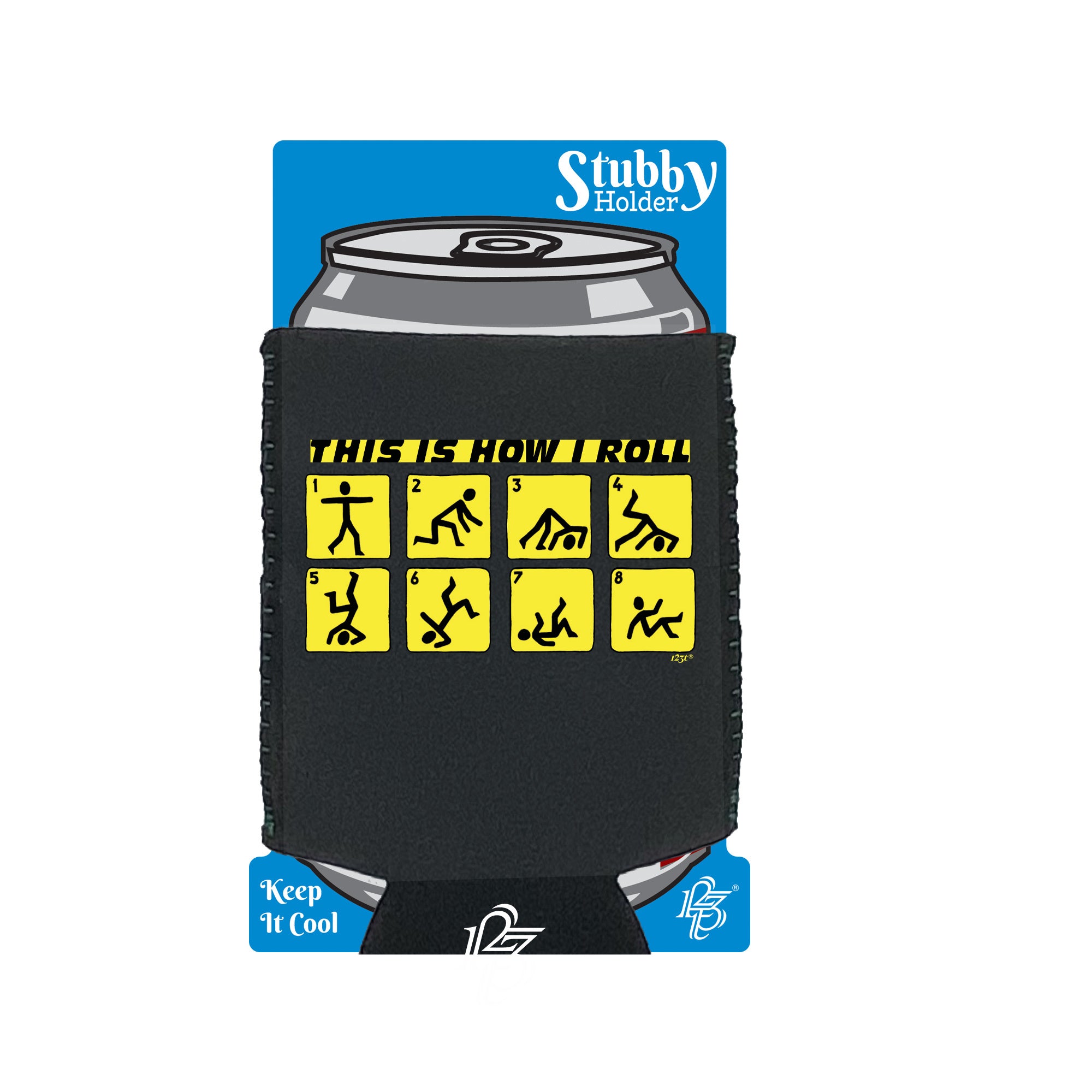 This Is How Roll Stickmen - Funny Stubby Holder With Base