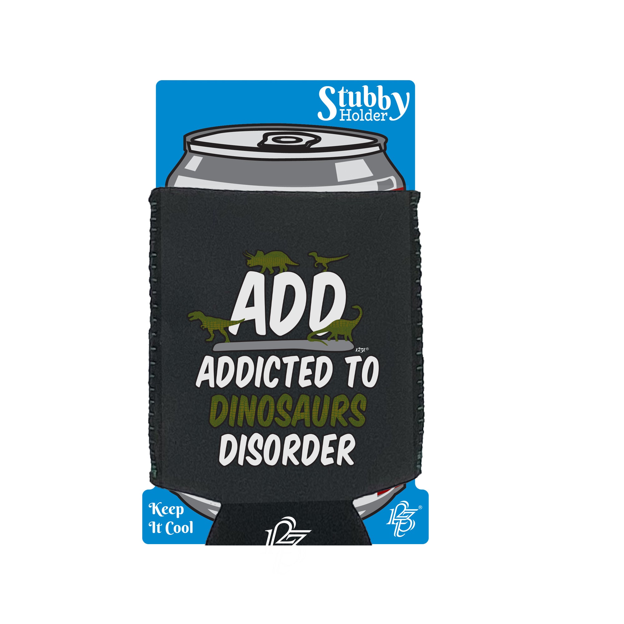 Add Dinosaur - Funny Stubby Holder With Base