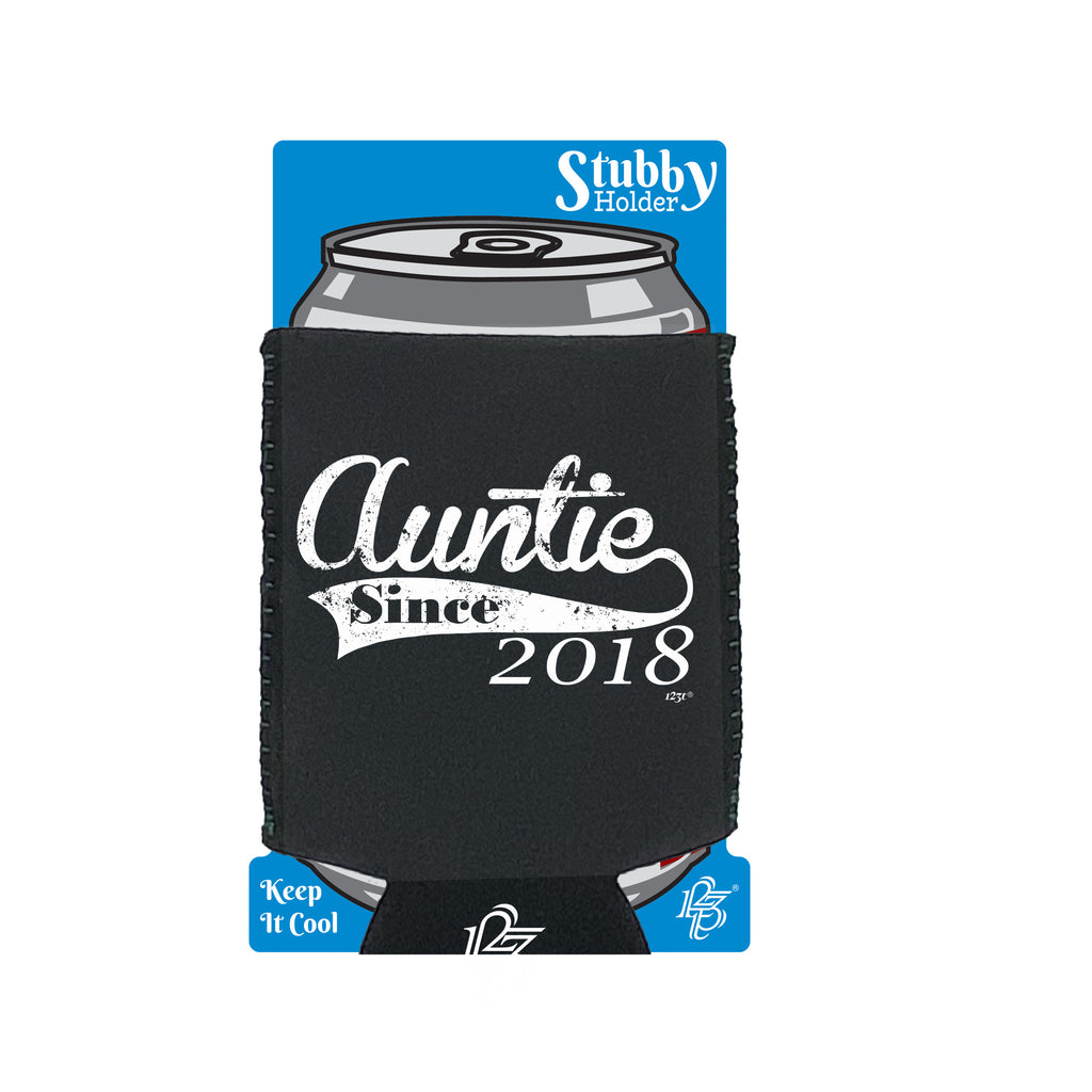 Auntie Since 2018 - Funny Stubby Holder With Base