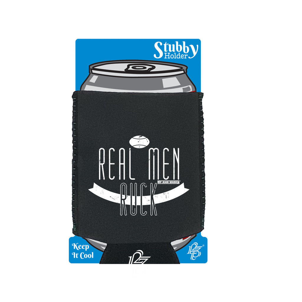 Uau Real Men Ruck - Funny Stubby Holder With Base