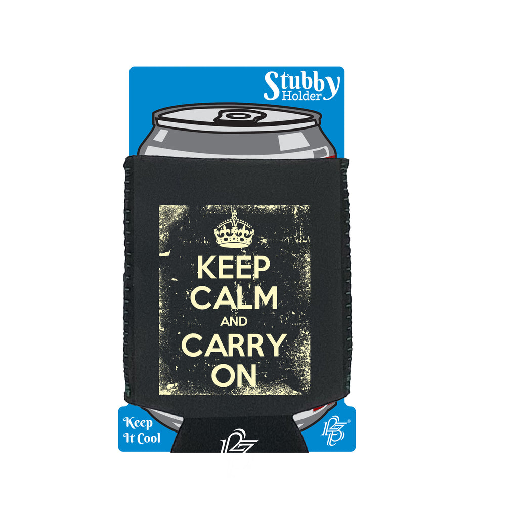 Keep Calm And Carry On Frame - Funny Stubby Holder With Base