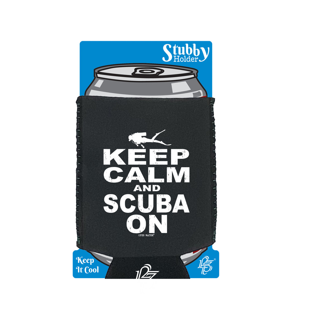Ow Keep Calm And Scuba On - Funny Stubby Holder With Base