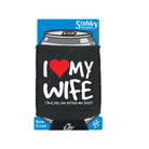 Love My Wife And Yes - Funny Stubby Holder With Base