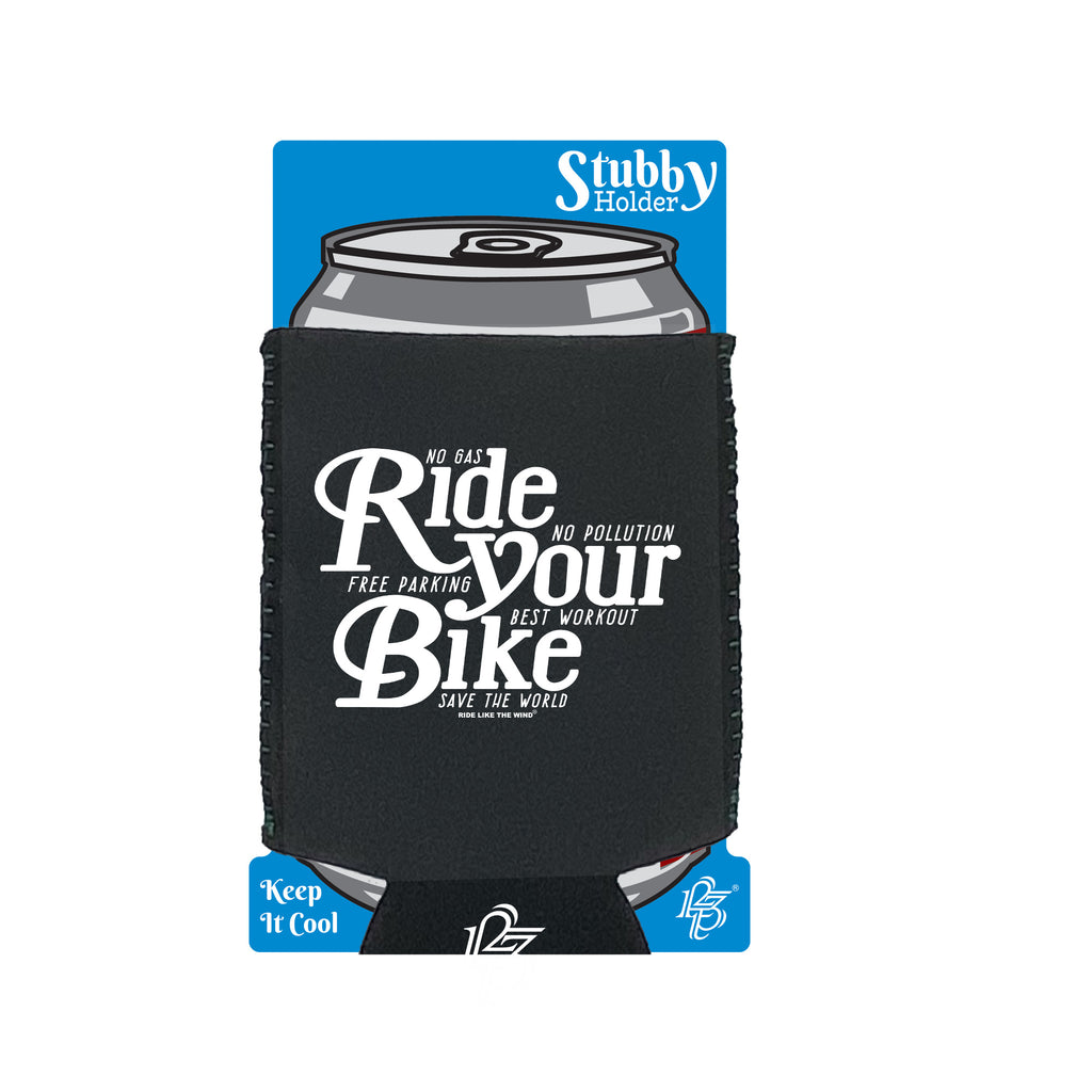 Rltw Ride Your Bike - Funny Stubby Holder With Base